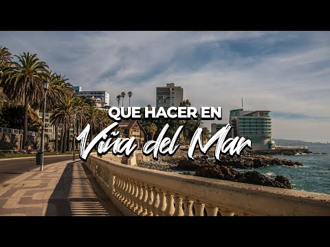 Vídeo: Viña del Mar, Xile: La guia completa