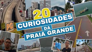 20 CURIOSIDADES SOBRE PRAIA GRANDE  SP