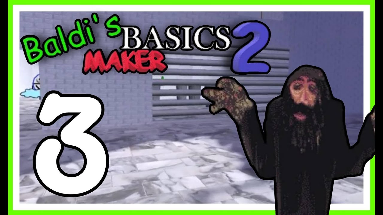 The ROLLING GIANT... 📕 Baldis Basics Maker 2 #03 - YouTube