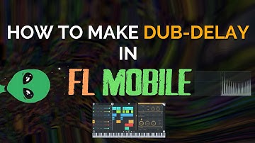 [FLM ] Dub Delay Psychedelic Fx Tutorial. FL Mobile TUTORIAL (psytrance)