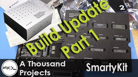 #14 SmartyKit Build Update - Part 1