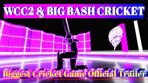 Official Video Teaser Biggest Wcc2 and Big Bash Cricket Game Coming Soon