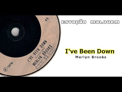 Merlyn Brooks - I've Been Down