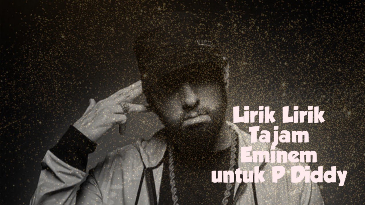 Deretan lagu #eminem menyindir P Diddy - YouTube