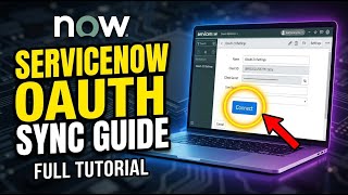 How to authorize ServiceNow with OAuth for data sync - Full Guide