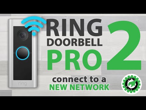 How To: Connect a Ring Doorbell Pro 2 to a New Network