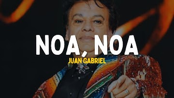 Thumbnail of Juan Gabriel - El Noa Noa [Letra] | 'vamos al noa, noa, noa'
