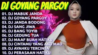 DJ TERBARU 2021💜 DJ VIRAL MABUK JANDA || DJ GOYANG PARGOY