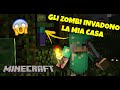 NON CI CREDO ! 😱 GLI ZOMBI INVADONO CASA MIA 😱 MINECRAFT #1