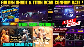 Titan scar return free fire 🤯🥳| Golden shade  date free fire | Evo access free fire | Ff new event