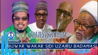 Wakar Sidi Uzairu badamasi Saura sauran ta mutuwar buhari general