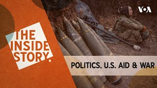 The Inside Story | Politics, US Aid and War