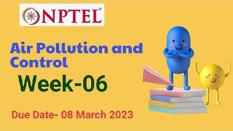 NPTEL 2023 | Air Pollution and Control | Assignment-06 | Most Probable Answers | #nptel #swaym