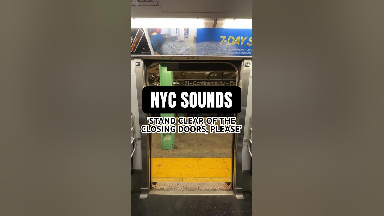 🔊 NYC Sounds: “Stand Clear of the Closing Doors, Please!” 🚇