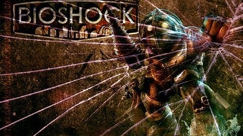 Bioshock Let