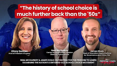 Neal McCluskey & James Shuls on Fighting for the Freedom to Learn
