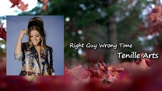 Tenille Arts - Right Guy Wrong Time Lyrics