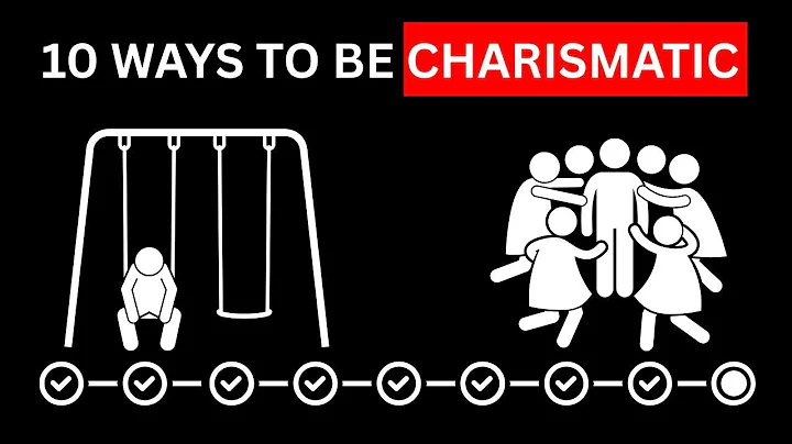 10 Ways to Become Instantly More Charismatic