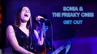 Sonia and The Freaky Ones - Get Out