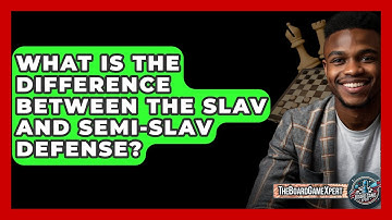 What Is The Difference Between The Slav And Semi-Slav Defense? - The Board Game Xpert