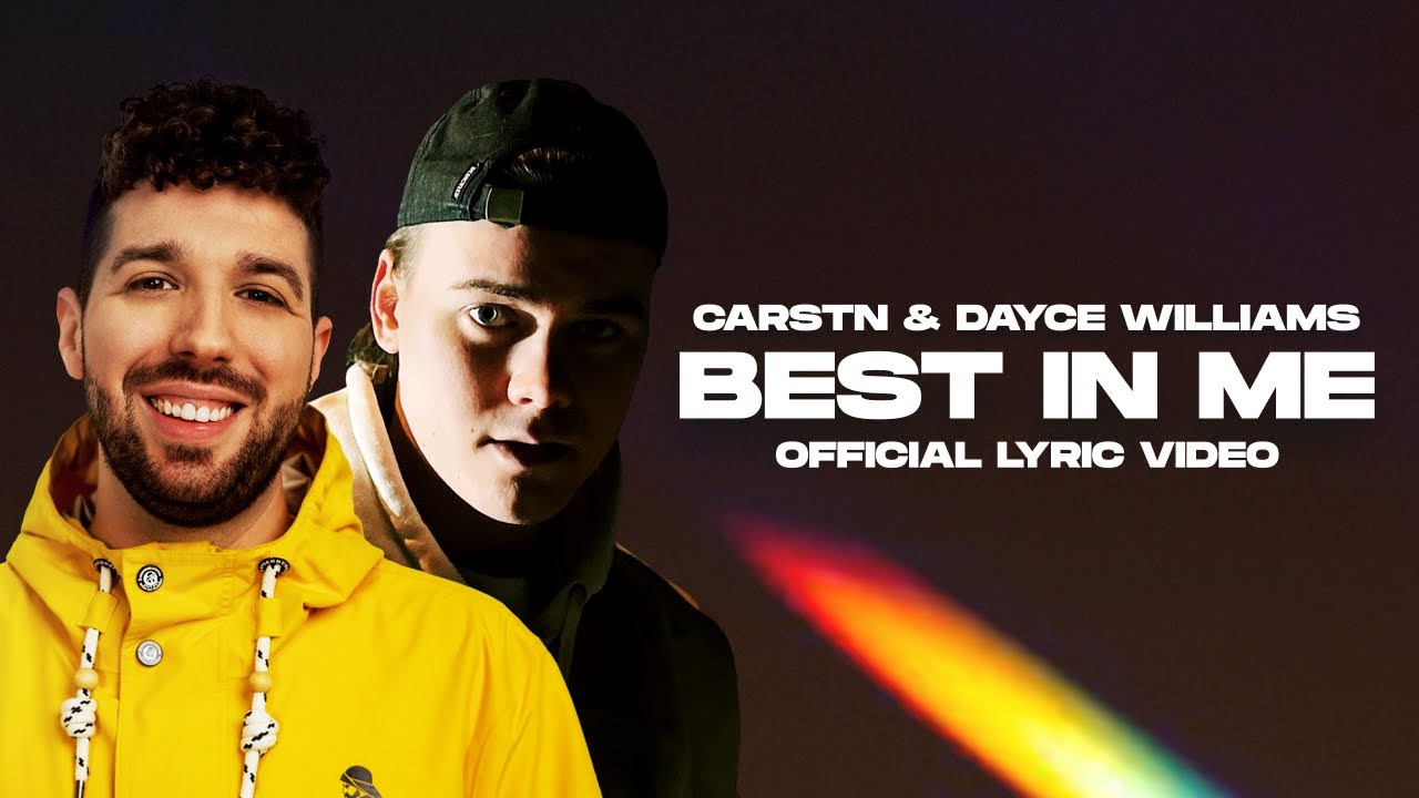 在 YouTube 上观看 CARSTN x Dayce Williams - Best In Me (Official Lyric Video) 在 YouTube 上观看 CARSTN x Dayce Williams - Best In Me (Official Lyric Video)