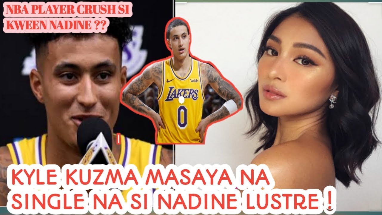 Nba Player Kyle Kuzma Liligawan Na Si Nadine Lustre Omg Youtube