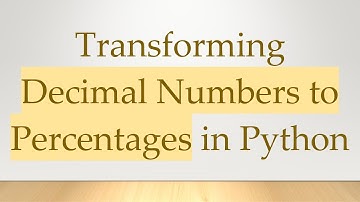 Transforming Decimal Numbers to Percentages in Python