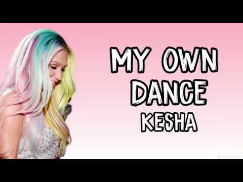 My Own Dance - Kesha