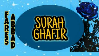 040 Surah Ghafir by Fares Abbad