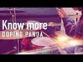 【叩いてみた】Know more / DOPING PANDA (Drums cover.)