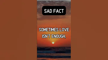 Sometimes Love Isn't Enough #psychologyfacts #shorts #love #maleadvice #quotes