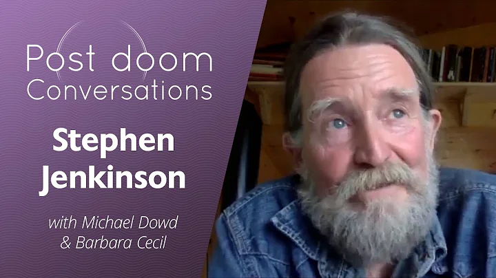 Stephen Jenkinson: Post-doom with Michael Dowd and Barbara Cecil