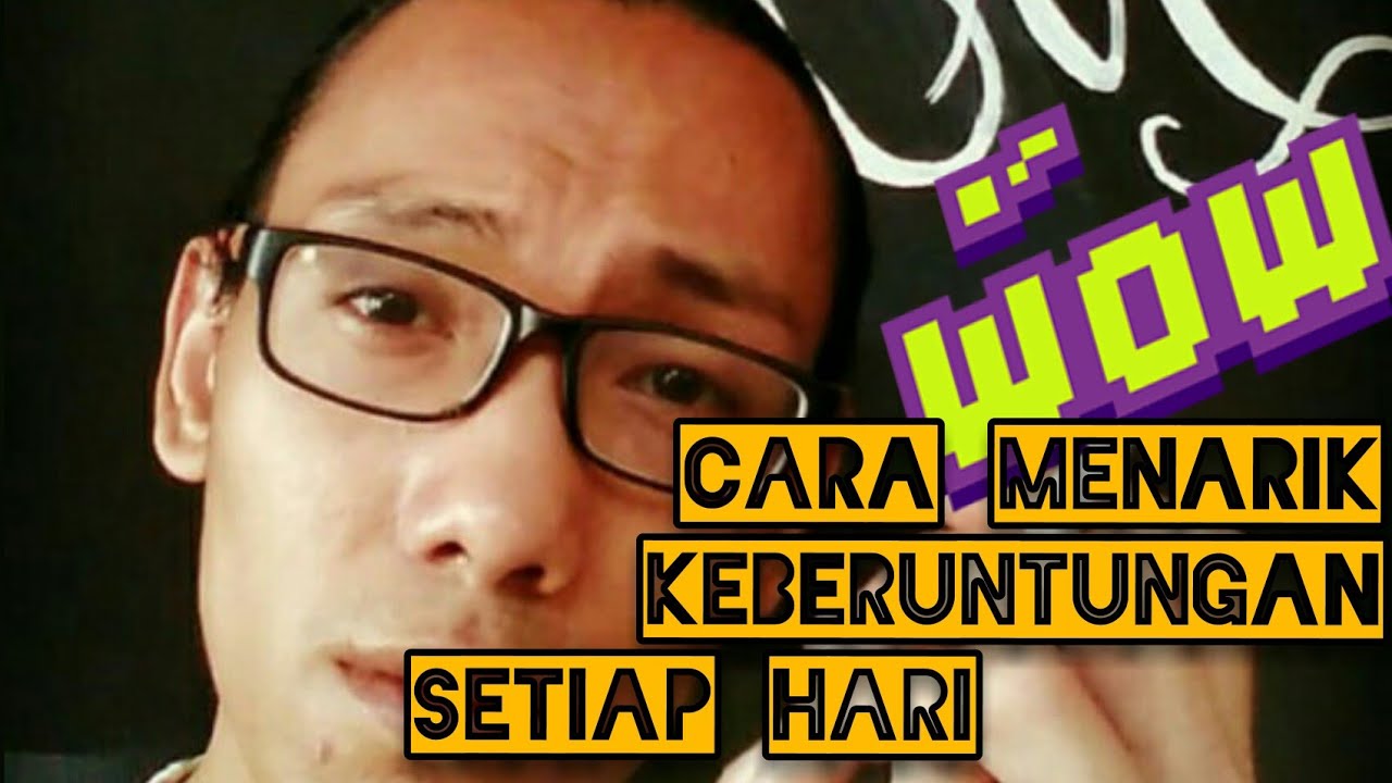 CARA MENARIK KEBERUNTUNGAN SETIAP HARI !!! (LAW OF ATTRACTION INDONESIA