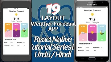 Part 19 React Native Tutorial Series for Beginners in Urdu/Hindi: Weather Forecast App | Flex Layout