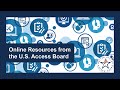 Online Resources from the U.S. Access Board [AD]