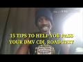 15 tips to help you pass your CDL Road Test!