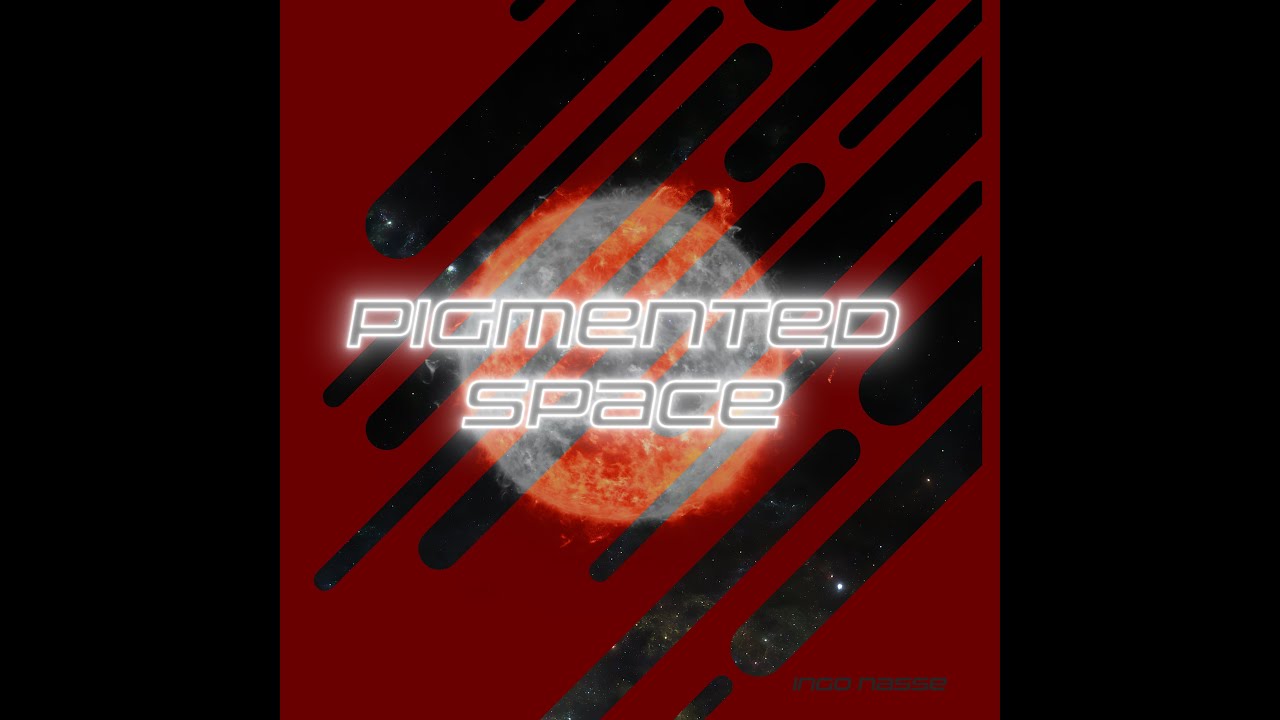 Watch Pigmented Space on YouTube Watch Pigmented Space on YouTube