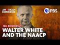 Forgotten Hero Walter White And The NAACP Full Documentary AMERICAN EXPERIENCE PBS Forgotten Hero Walter White And The NAACP Full Documentary AMERICAN EXPERIENCE PBS