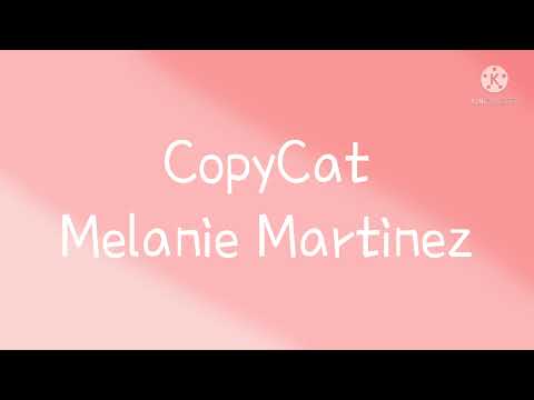 Copy Cat -Melanie