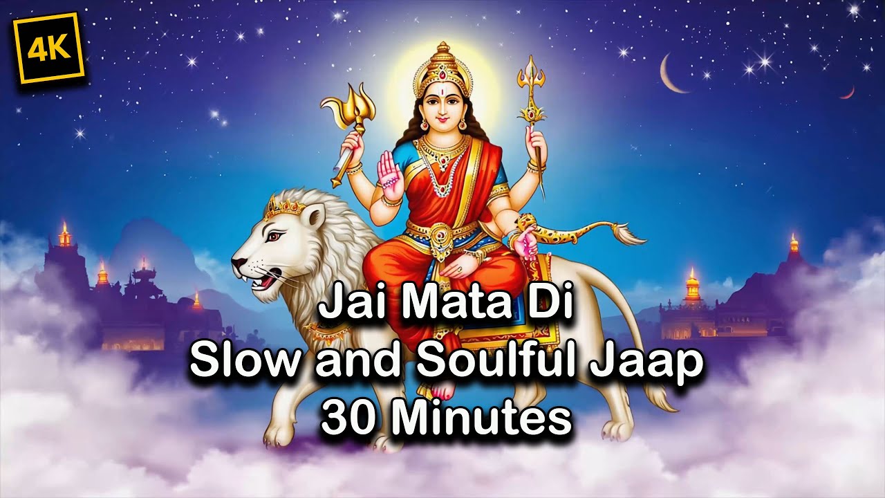 Watch Jai Mata Di | Slow and Soulful Jaap | Calm & Spiritual | 30 Minutes on YouTube Watch Jai Mata Di | Slow and Soulful Jaap | Calm & Spiritual | 30 Minutes on YouTube