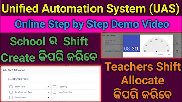 Unified Automation System (UAS) How to Create Shift and allocate Shift to the Teachers.