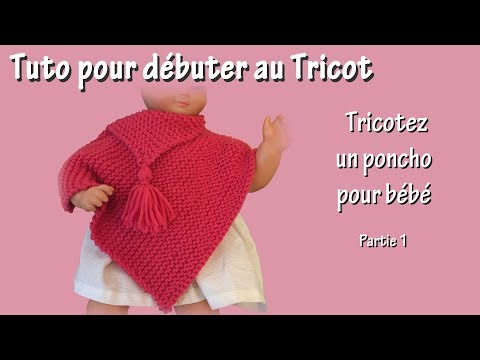 Vidéo: Comment Tricoter Un Poncho Pour Bébé