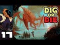 Let's Play Dig or Die [v1.0] - PC Gameplay Part 17 - Stutter