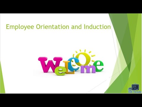 Employee Orientation and Induction | Employee orientation | Orientation | Employee induction