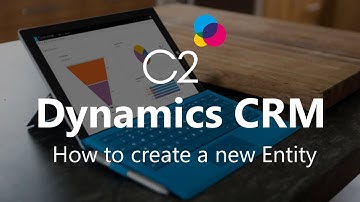 Creating a New Entity in Microsoft Dynamics CRM 2015