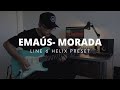 EMAÚS - MORADA // GUITAR  // LINE 6 HELIX