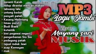 MP3 lagu Jambi terpopuler,Versi organ tunggal Mayang sari musik