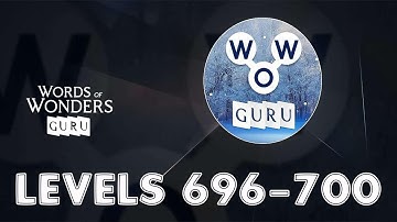 Words of Wonders: Guru Levels 696 - 700 Answers