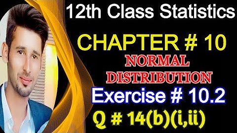 2nd Year Statistics Chapter 10 Exercise 10.2 Question 14(b) || 12th Class Statistics Solved Problems