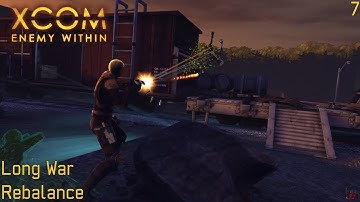 XCOM: Long War Rebalance - Part 7